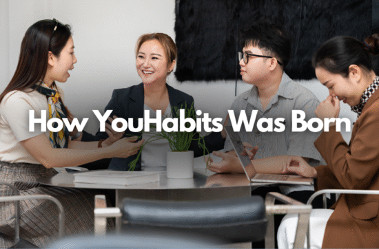 How YouHabits Was Born A Real Story of Habit Change for Beginners | Vo.Care