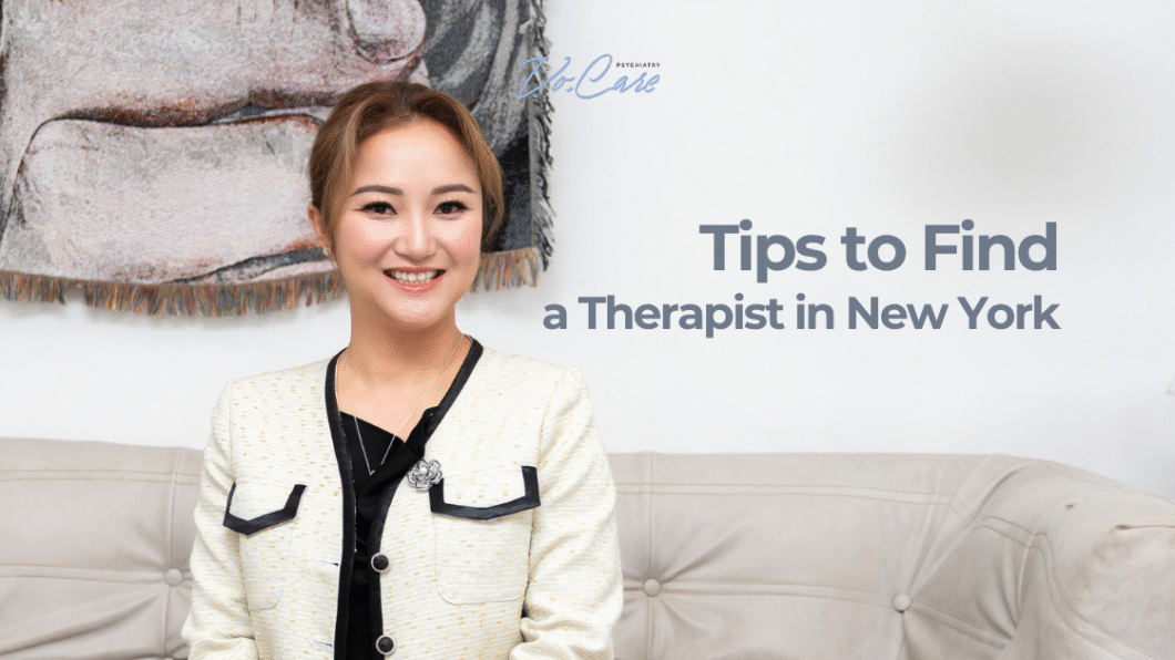 Vo.Care Psychiatry and Behavioral Therapy - Tips to Find a Therapist in New York